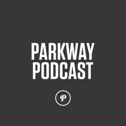 Parkway Podcast artwork