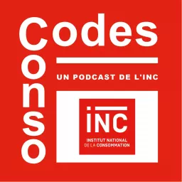 Codes conso, le podcast de l’Institut National de la Consommation