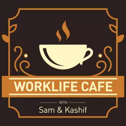 Worklife Cafe Podcast artwork
