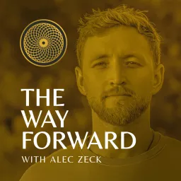 The Way Forward with Alec Zeck Podcast artwork