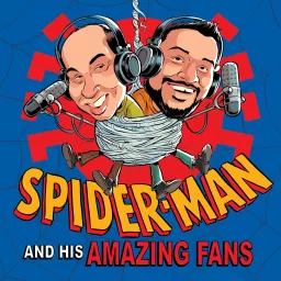 Spider-Man and His Amazing Fans: An Animated Spidey Podcast artwork