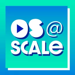 OS@Scale Podcast artwork