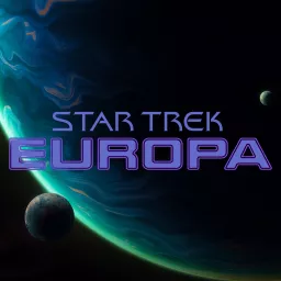 Star Trek: Europa | Star Trek Adventures Actual Play Podcast artwork