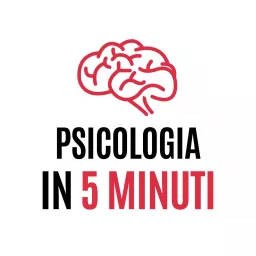 PSICOLOGIA IN 5 MINUTI Podcast artwork