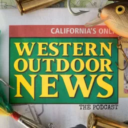 Western Outdoor News: Fishing and Hunting Podcast