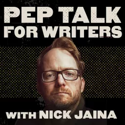 Pep Talk for Writers Podcast artwork