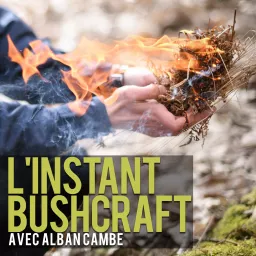 L'instant Bushcraft Podcast artwork