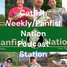 Catfish Weekly/Panfish Nation Podcast Station artwork