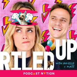 Riled Up with Arielle & Matt Podcast artwork