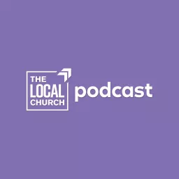 The Local Church Podcast artwork