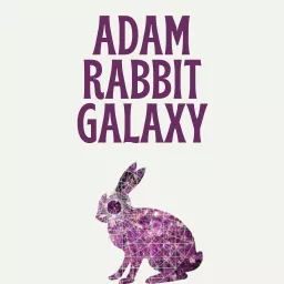 Adam Rabbit Galaxy Podcast artwork