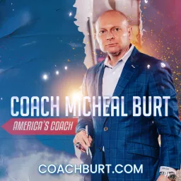America's Coach Micheal Burt Podcast artwork