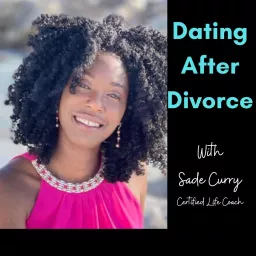 Dating After Divorce Podcast artwork