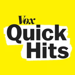 Vox Quick Hits Podcast artwork