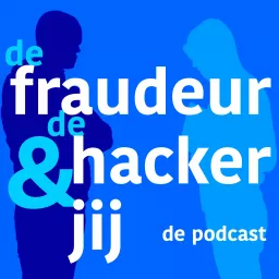 De fraudeur, de hacker en jij