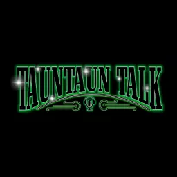 TaunTaun Talk Podcast artwork