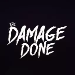The Damage Done Podcast artwork