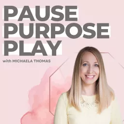 Pause Purpose Play Podcast artwork