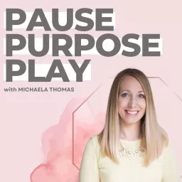 Pause Purpose Play