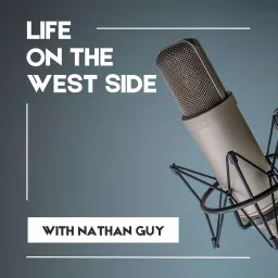 Life on the West Side Podcast artwork