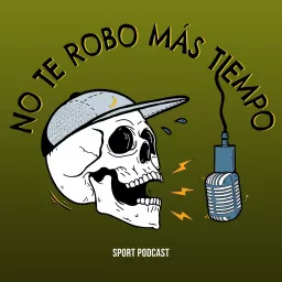 No te robo más tiempo Podcast artwork