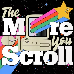 The More You Scroll Podcast artwork