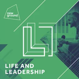 Life & Leadership Podcast artwork