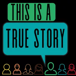 This is a True Story Podcast artwork