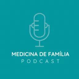 Medicina de Família Podcast artwork