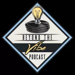 Beyond The Vibe Podcast artwork