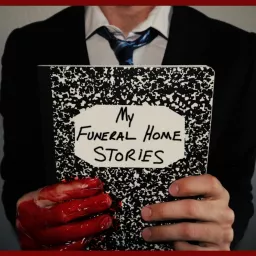 My Funeral Home Stories Podcast artwork