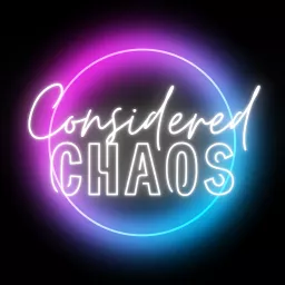 Considered Chaos