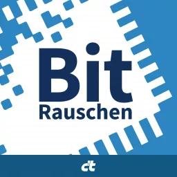 Bit-Rauschen: Der Prozessor-Podcast von c’t artwork