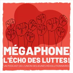 Mégaphone - L'Echo des luttes Podcast artwork