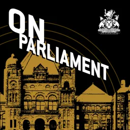 ON Parliament Podcast artwork