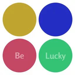 Be Lucky