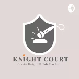 Knight Court Podcast artwork