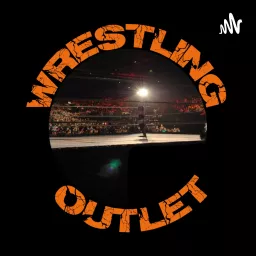 Wrestling Outlet Podcast artwork