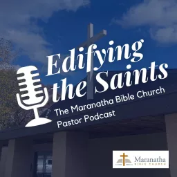 Edifying the Saints Podcast artwork
