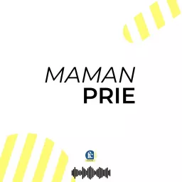 Maman prie Podcast artwork