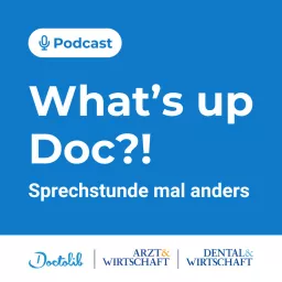 What’s up Doc?! – Sprechstunde mal anders Podcast artwork