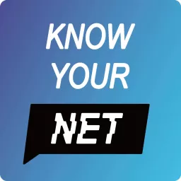 Know Your Net Podcast artwork