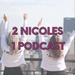 2 Nicoles 1 Podcast artwork