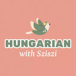 Hungarian with Sziszi