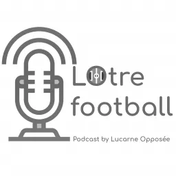 LOtre football Podcast artwork