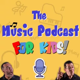 The Music Podcast for Kids! artwork