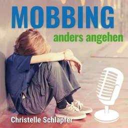 Mobbing anders angehen Podcast artwork