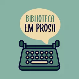 Podcast do Biblioteca em Prosa artwork