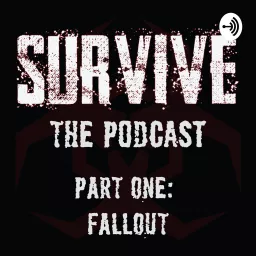 Survive: The Podcast - FALLOUT artwork