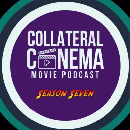 Collateral Cinema Movie Podcast artwork